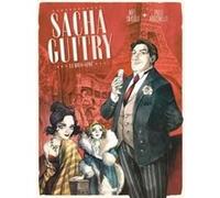 Sacha Guitry - Tome 01: Le Bien-aimé