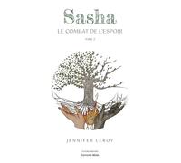 Sacha - Le combat de l’espoir - Tome 2