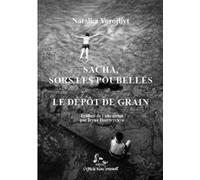 Sacha, sors les poubelles / Le dépôt de grain Natalka Vorojbyt (Auteur), Iryna Dmytrychyn (Traduction)