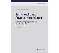 Sachenrecht nach Anspruchsgrundlagen: samt Wohnungseigentums- und Grundbuchrecht