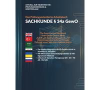 Sachkunde § 34a GewO - Das Prüfungsorientierte Arbeitsbuch: Vorbereitung auf die schriftliche & mündliche IHK-Prüfung | Mit Wenn-Dann-Logik, Signalwort-Methode & 5-Sprachen-Fachglossar