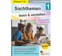 Sachthemen lesen verstehen Band 1 Übergang VKL Regelklasse DaZ Sekundarstufe Klasse 7 8 9 10 | 19 Sachtexte B1 Sprachniveau Glossar Lesestrategie fächerübergreifend | 68 Kopiervorlagen mit Lösungen