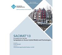 Sacmat 13 Proceedings Of The 18th Acm Symposium On Access Control Models And Technologies