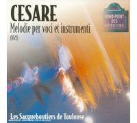 Sacqueboutiers de Toulouse - Cesare - Melodie per voci et instrumenti