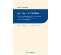 Sacra Doctrina - Mystère Et Sacramentalité De La Parole Dans La Somme De Théologie De S. Thomas D?Aquin