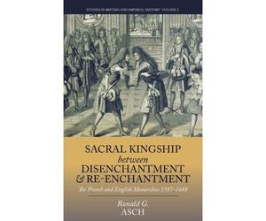 Sacral Kingship Between Disenchantment And Re-Enchantment