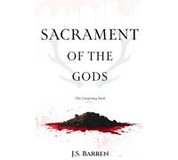 Sacrament of the Gods: The Unsprung Seed