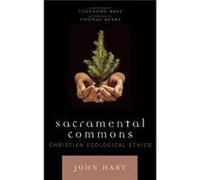 Sacramental Commons by Thomas Berry John Hart, Thomas (AFT) Berry (Auteur)
