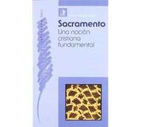 Sacramento, Una Noción Cristiana Fundamental Botella Cubells, Vicente (Auteur)