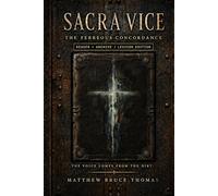 SacraVice The Ferreous Concordance:: Expanded Archive/Lexicon Edition