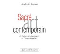 Sacré Art Contemporain : Evèques, Inspecteurs et Commissaires