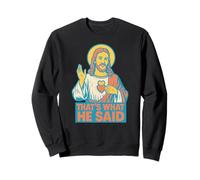 Sacré-cœur chrétien C'est ce qu'il a Dit Religieuse Sweatshirt