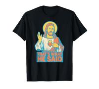 Sacré-cœur chrétien C'est ce qu'il a Dit Religieuse T-Shirt