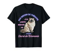 Sacré de Birmanie Chaton Cadeau Humour Chat Birman T-Shirt
