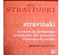 Sacre Du Printemps, Symphonies Des Psaumes, Histoire Du Sordat - Orchestres