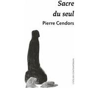 Sacre du seul Pierre Cendors (Auteur)