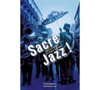 Sacré jazz ! Sylvie Chalaye (Directeur éditorial), Pierre Letessier (Directeur éditorial), CHALAYE/LETESSIER (Auteur)