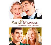 Sacré Mariage (Mon Plus Beau Souhait)