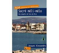 Sacré méli-mélo: Une enquête de Coco de Nice