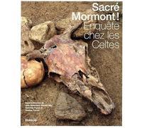 Sacré Mormont ! - Enquête chez les Celtes