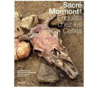 Sacré Mormont ! - Enquête chez les Celtes