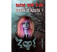 Sacre Nom d'un Oxyde d'Azote