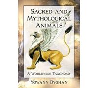Sacred And Mythological Animals