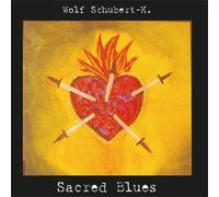 Sacred Blues - Wolf Schubert- K.