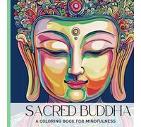 Sacred Buddha: A Coloring Book for Mindfulness