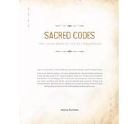 Sacred Codes: The Living Book of The 52 Frequencies