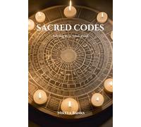 Sacred Codes: Unlocking the 72 Names of God