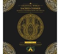 SACRED COSMOS: MYSTICAL MANDALA COLORING BOOK FOR ADULTS WITH INTRICATE AND ADVANCED COSMIC DESIGNS - VOLUME 2