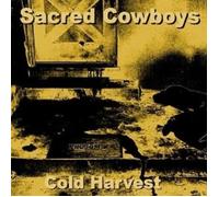 Sacred Cowboys - Cold Harvest CD New