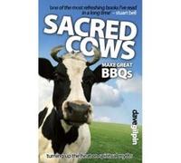 Sacred Cows Make Great BBQs Dave Gilpin (Auteur)