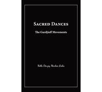 Sacred Dances: The Gurdjieff Movements