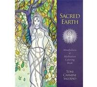 Sacred Earth Mindfulness Meditation Coloring Book by Toni Toni Carmine Salerno Carmine Salerno Inconnu (Auteur)