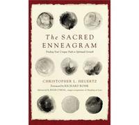 Sacred Enneagram Christopher L Heuertz, Richard Rohr (Auteur)