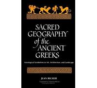 Sacred Geography of the Ancient Greeks, SUNY Series in Western Esoteric Traditions Jean Richer (Auteur)