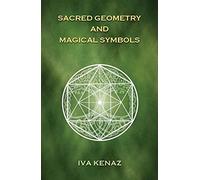 Sacred Geometry and Magical Symbols
