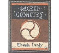 Sacred Geometry by Miranda Lundy Lundy, Miranda (Auteur)