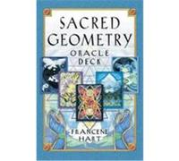 Sacred Geometry Oracle Deck Francene Hart (Auteur)