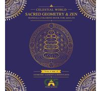 SACRED GEOMETRY & ZEN: GEOMETRIC MANDALA COLORING BOOK FOR ADULTS WITH MINDFUL AND PRECISE SYMMETRY PATTERNS - VOLUME 5