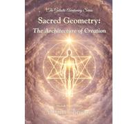 Sacred Geommetry: The Architecture of Creation - Black & White Version