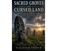 Sacred Groves And Cursed Land