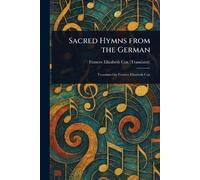 Sacred Hymns From the German