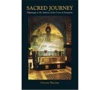 Sacred Journey: A Pilgrimage to the Stations of the Cross in Jerusalem Brooke, Steven (Auteur)