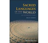 Sacred Languages of the World by Brian P. Bennett Brian P. Bennett (Auteur)