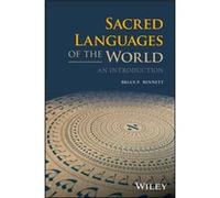 Sacred Languages of the World by Brian P. Bennett Brian P Bennett, (Auteur)