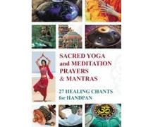 Sacred Mantras And Prayers For Yoga And Meditation