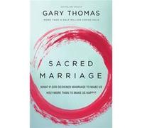 Sacred Marriage Rev Edn Sc (Paperback) Gary L Thomas, (Auteur)